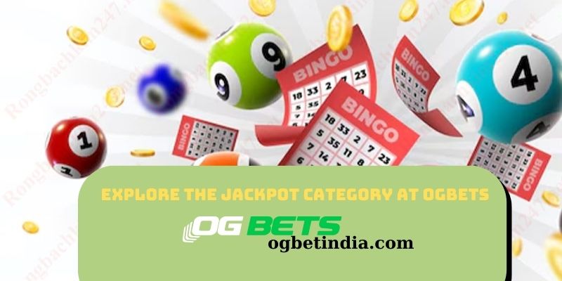 Explore The Jackpot Category At OGBETS