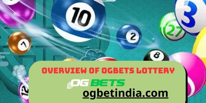 Overview of OGBETS Lottery