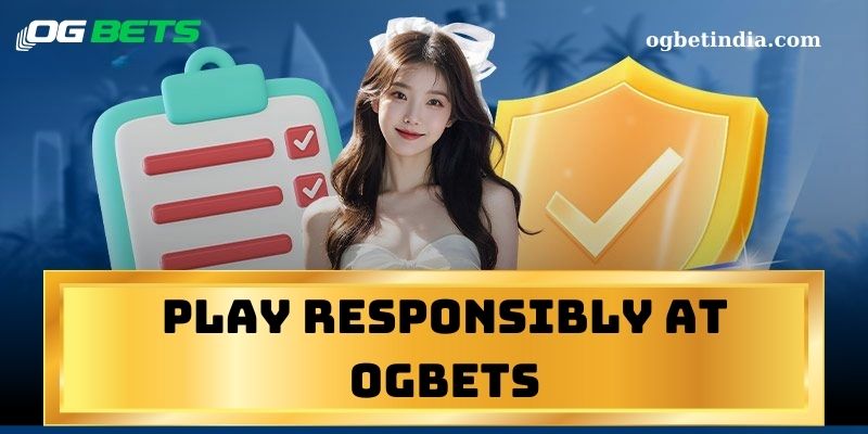 Play Responsibly at OGBets