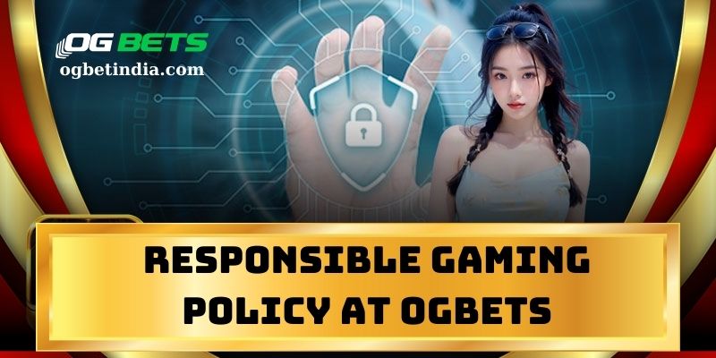 Responsible Gaming Policy at OGBets