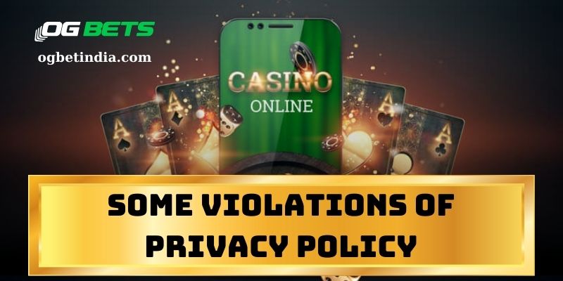 Some Violations of Privacy Policy